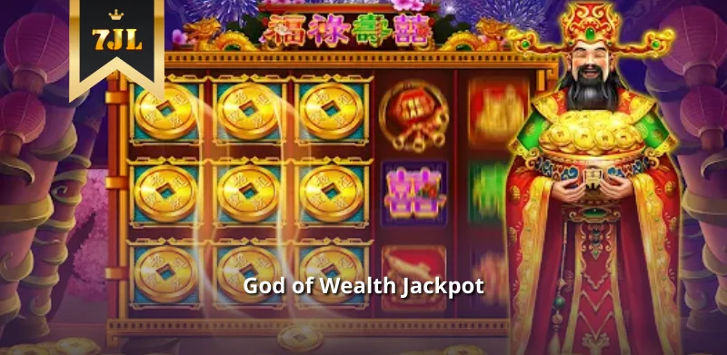 God of Wealth Jackpot - Hunting for Huge Jackpot Rewards Easily God of Wealth Jackpot